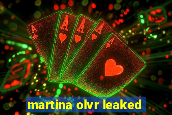 martina olvr leaked